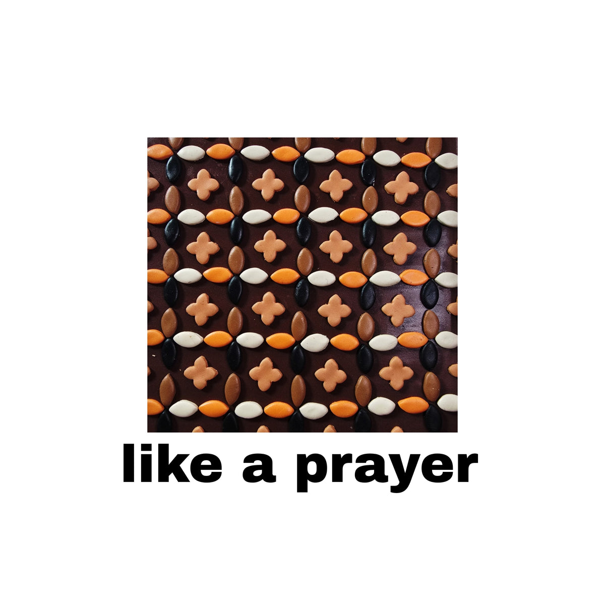 LIKE A PRAYER